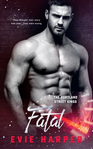 [Portland Street Kings 02] • Fatal (Portland Street Kings Book 2)